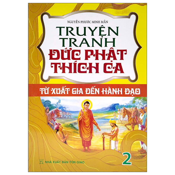 bộ truyện tranh đức phạt thích ca - từ xuất gia đến hành đạo - tập 2