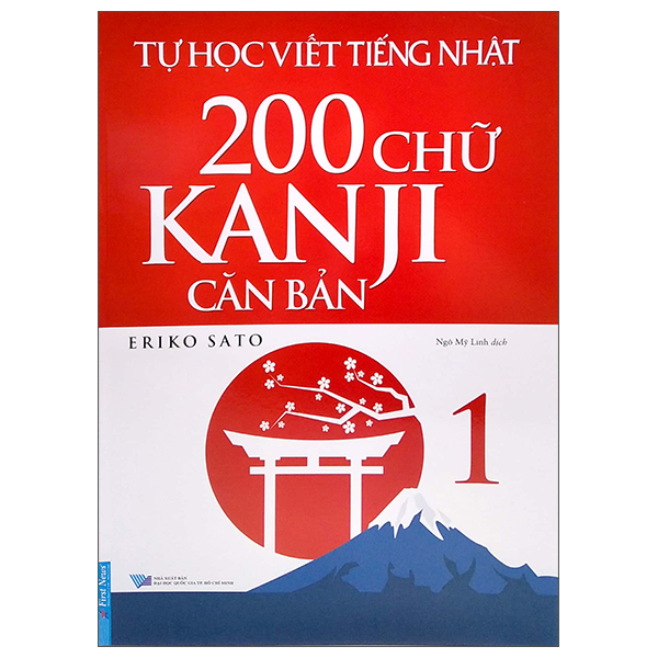bộ tự học viết tiếng nhật - 200 chữ kanji căn bản - tập 1