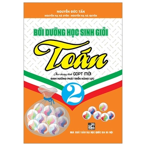 bồi dưỡng học sinh giỏi toán 2 (theo chương trình giáo dục phổ thông mới - định hướng phát triển năng lực)
