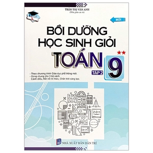 bồi dưỡng học sinh giỏi toán 9 - tập 2 (theo chương trình giáo dục phổ thông mới)