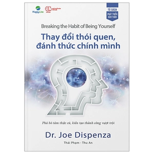 breaking the habit of being yourself - thay đổi thói quen, đánh thức chính mình
