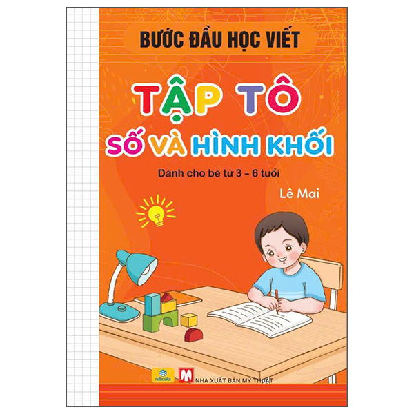 Buoc Dau Hoc Viet - Tap To So Va Hinh Khoi