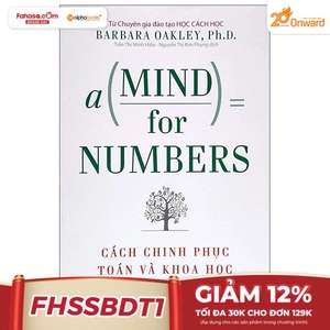 cách chinh phục toán và khoa học - a mind for numbers (tái bản 2022)