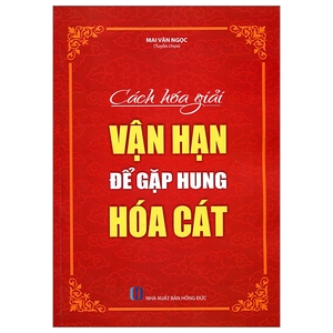 cách hoái giải vận hạn để gặp hung hóa cát