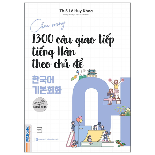 Cam Nang 1300 Cau Giao Tiep Tieng Han Theo Chu De