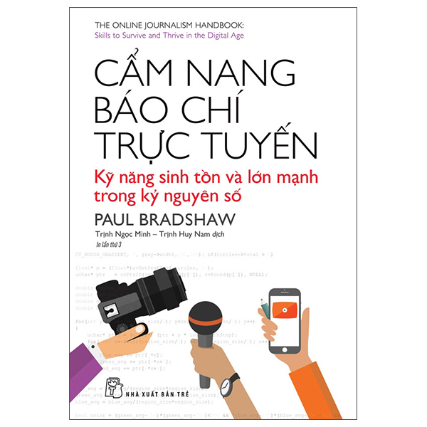 cẩm nang báo chí trực tuyến - kỹ năng sinh tồn và lớn mạnh trong kỷ nguyên số (tái bản 2025)