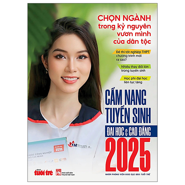 cẩm nang tuyển sinh đại học và cao đẳng 2025 - báo tuổi trẻ