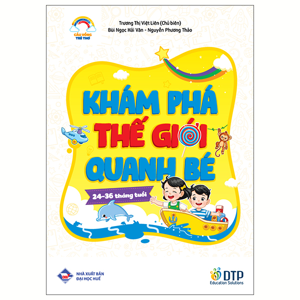 Cau Vong Tre Tho - Kham Pha The Gioi Quanh Be - Danh Cho Tre 24-36 Thang Tuoi
