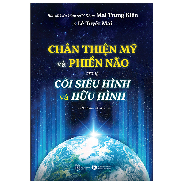 Chan Thien My Va Phien Nao Trong Coi Sieu Hinh Va Huu Hinh