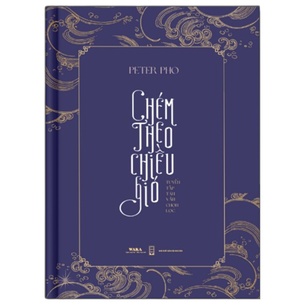 Chem Theo Chieu Gio - Tuyen Tap Tan Van Chon Loc - An Ban Bac