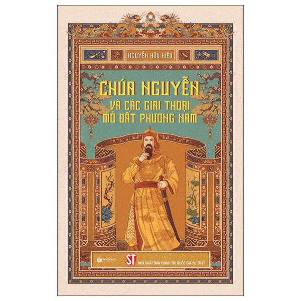 Chua Nguyen Va Cac Giai Thoai Mo Dat Phuong Nam