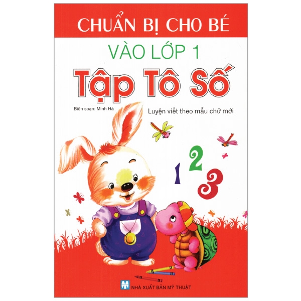 chuẩn bị cho bé vào lớp môt - tập tô số lớp 1