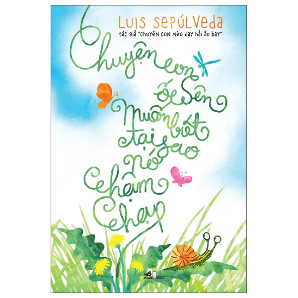 Chuyen Con Oc Sen Muon Biet Tai Sao No Cham Chap (Tai Ban 2025)