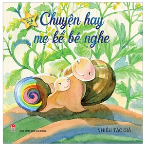 chuyện hay mẹ kể bé nghe (tái bản 2019)