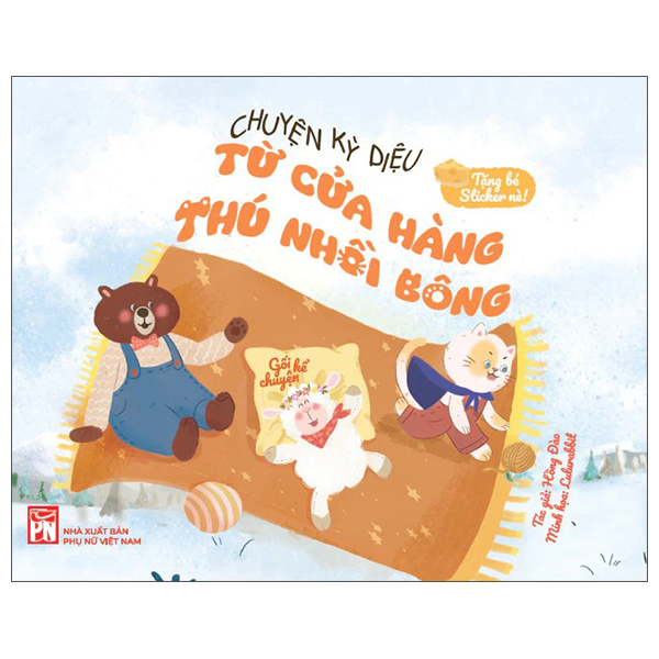 Chuyen Ky Dieu Tu Cua Hang Thu Nhoi Bong