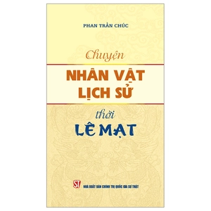 chuyện nhân vật lịch sử thời lê mạt