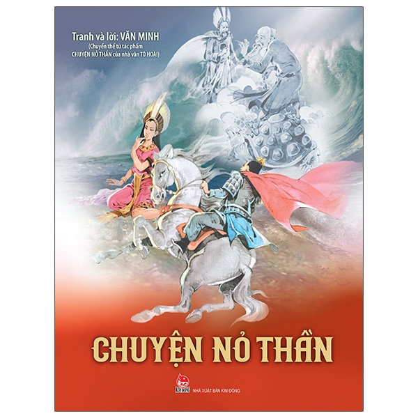 chuyện nỏ thần (tái bản 2021)