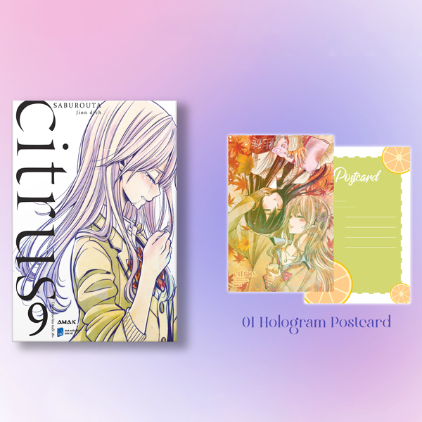 citrus - tập 9 - tặng kèm hologram postcard hai mặt