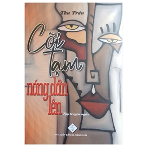 cõi tạm nóng dần lên