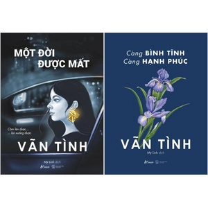 combo sách một đời được mất + càng bình tĩnh càng hạnh phúc (bộ 2 cuốn)