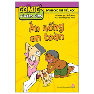 comic kĩ năng sống - dành cho trẻ tiểu học - ăn uống an toàn