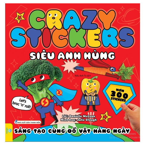 Crazy Stickers - Sieu Anh Hung - Sang Tao Cung Do Vat Hang Ngay