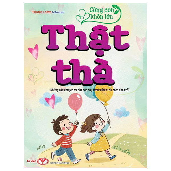 Cung Con Khon Lon - That Tha (Nhung Cau Chuyen Va Bai Hoc Hay Uom Mam Tinh Cach Cho Tre)