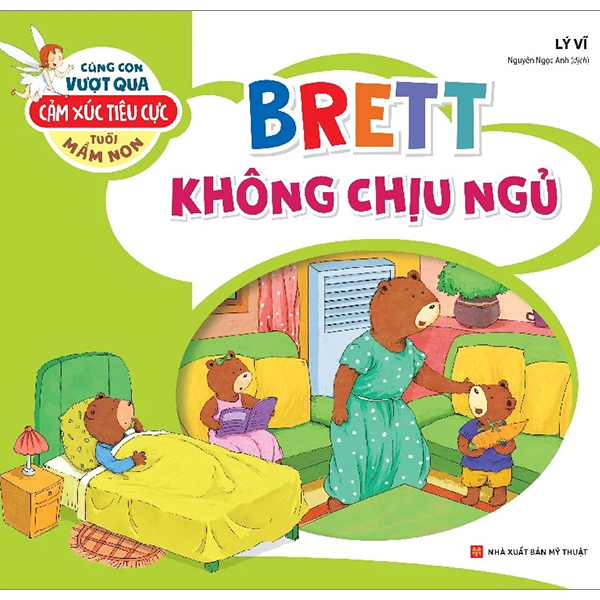 cùng con vượt qua cảm xúc tiêu cực tuổi mầm non - brett không chịu ngủ