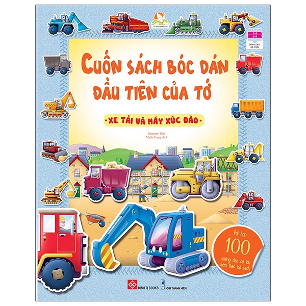 cuốn sách bóc dán đầu tiên của tớ - xe tải và máy xúc đào