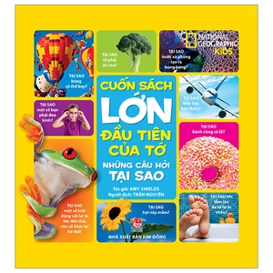 cuốn sách lớn đầu tiên của tớ - những câu hỏi tại sao - bìa cứng (tái bản 2024)