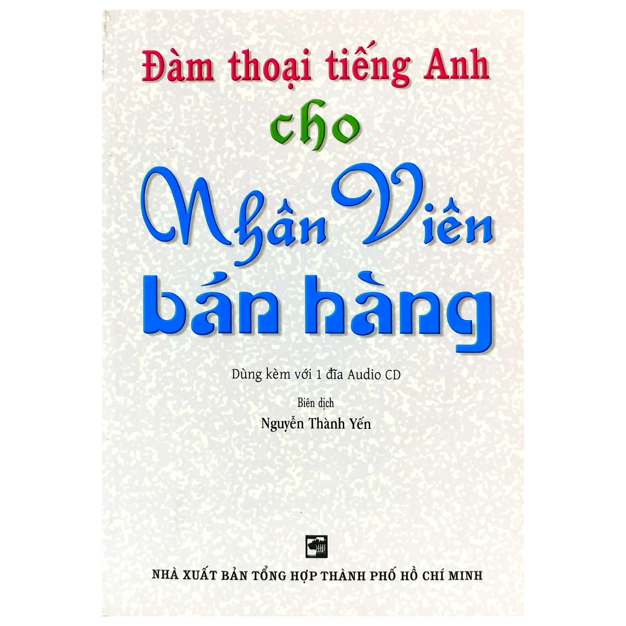 đàm thoại tiếng anh cho nhân viên bán hàng - kèm cd