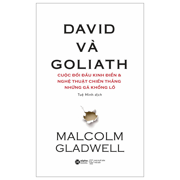 david và goliath - cuộc đối đầu kinh điển và nghệ thuật chiến thắng những gã khổng lồ (tái bản 2024)
