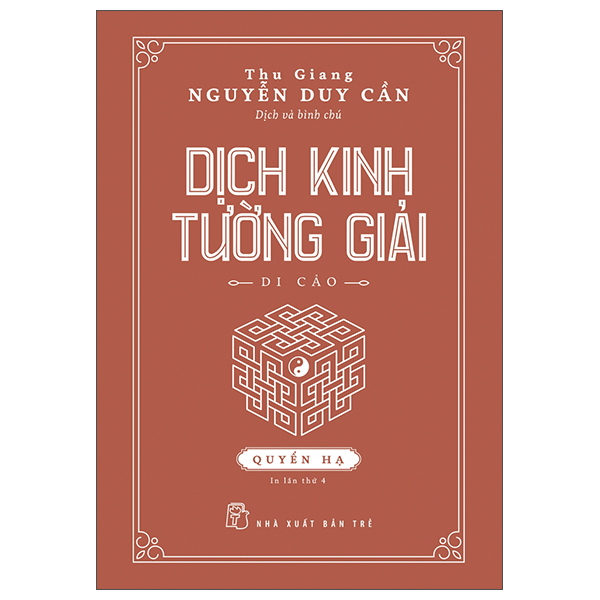 Dịch Kinh Tường Giải - Quyển Hạ - Bìa Cứng (Tái Bản 2026)