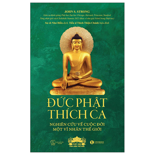 Duc Phat Thich Ca - Nghien Cuu Ve Cuoc Doi Cua Mot Vi Nhan The Gioi