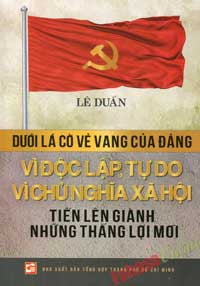 Duoi La Co Ve Vang Cua Dang Vi Doc Lap Tu Do Vi Chu Nghia Xa Hoi Tien Len Gianh Nhung Thang Loi