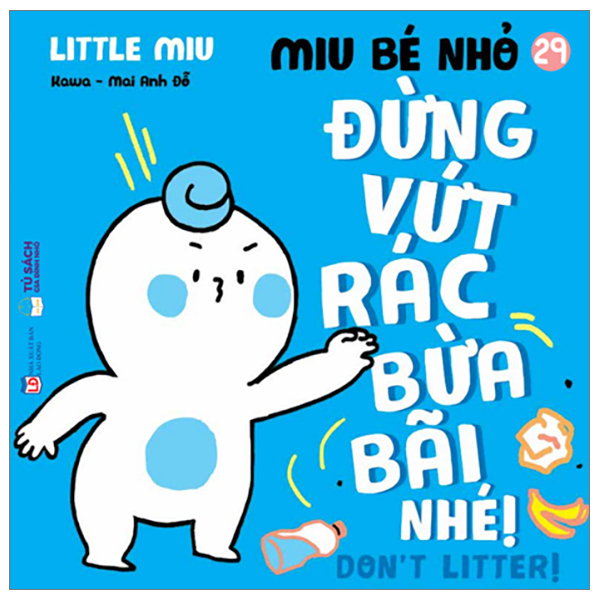 ehon kĩ năng sống - miu bé nhỏ - tập 29 - đừng vứt rác bừa bãi nhé!