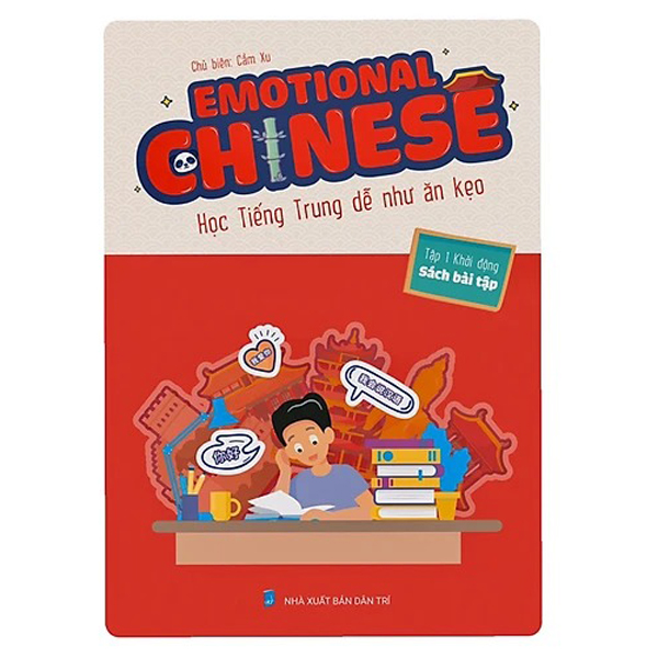 emotional chinese - học tiếng trung dễ như ăn kẹo - tập 1 - khởi động - sách bài tập