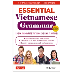 essential vietnamese grammar - a comprehensive guide for foreign learners (free online audio recordings)