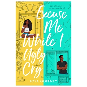 excuse me while i ugly cry