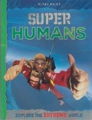 eyw extreme super humans