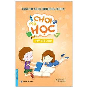 funtime skill building series - chơi mà học - my yellow (tái bản 2024)