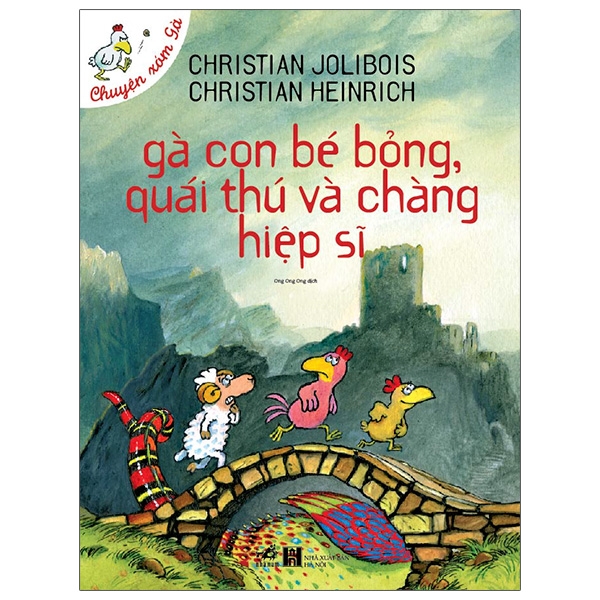 gà con bé bỏng, quái thú và chàng hiệp sĩ