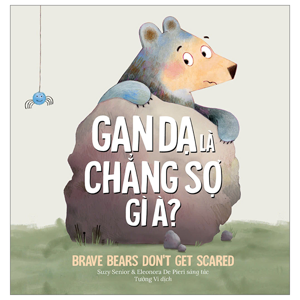 gan dạ là chẳng sợ gì à? - brave bears don't get scared