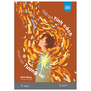 giải mã tính cách chọn lựa tương lai