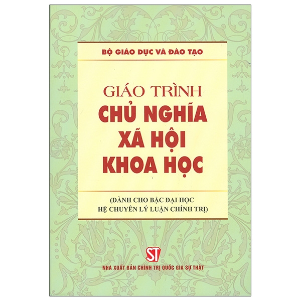 Giao Trinh Chu Nghia Xa Hoi Khoa Hoc (Danh Cho Bac Dai Hoc He Chuyen Ly Luan Chinh Tri)