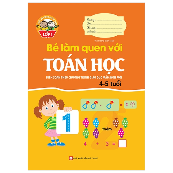 giúp bé vững bước vào lớp 1 - bé làm quen với toán học (4-5 tuổi) (tái bản 2024)