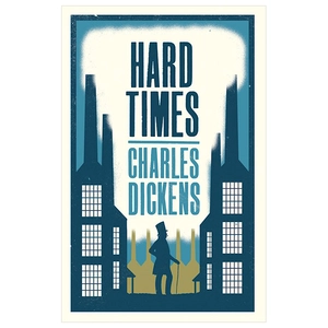hard times (alma classics evergreens)