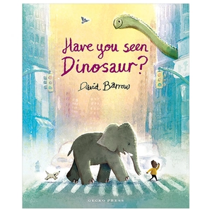 have you seen dinosaur?