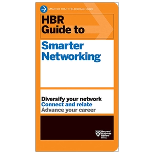 hbr guide to smarter networking (hbr guide series)
