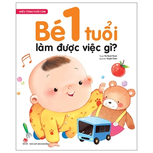 hiểu từng tuổi con - bé 1 tuổi làm được việc gì?
